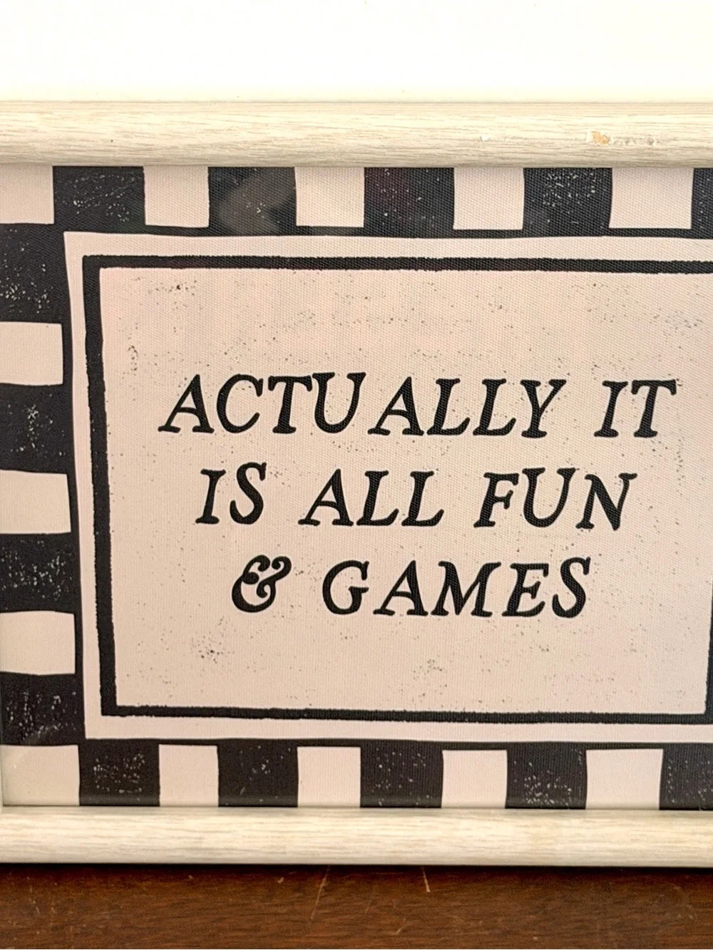 Actually It Is All Fun & Games Striped Canvas Art Print Framed Wall Hanging Art